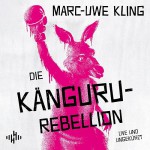 Die Känguru-Rebellion Die Känguru-Rebellion